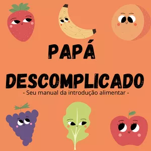 Imagem de capa para o Curso online Papá descomplicado - Curso de introdução alimentar