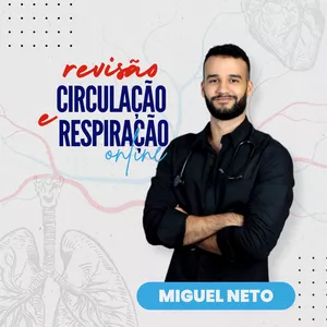Imagem de capa para o Curso online Circulação e Respiração com Miguel Neto