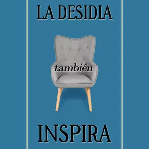 Imagen de portada para Ebook La desidia también Inspira