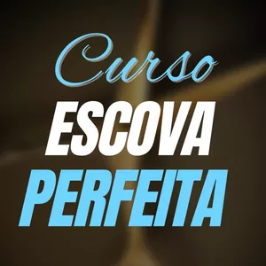 Curso Curso Escova Perfeita