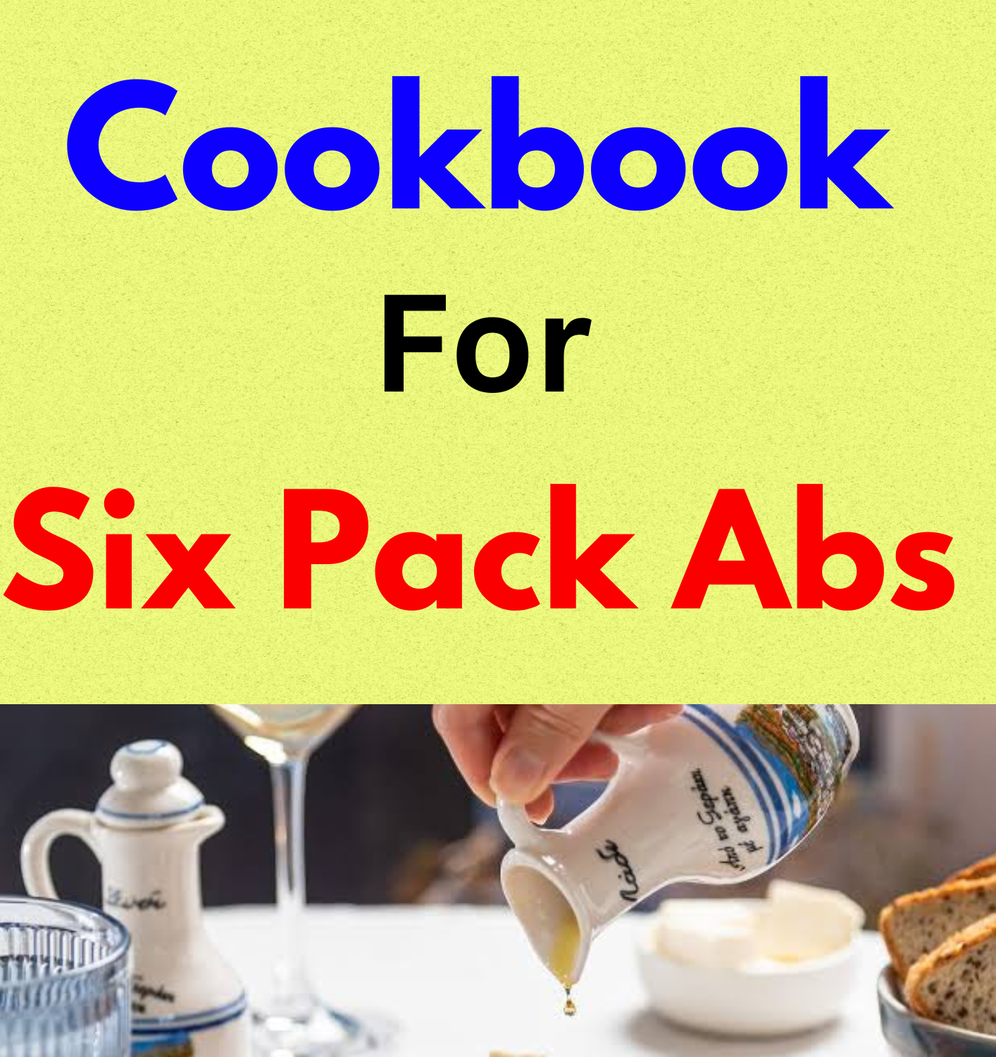 Cookbook for Six Pack Abs