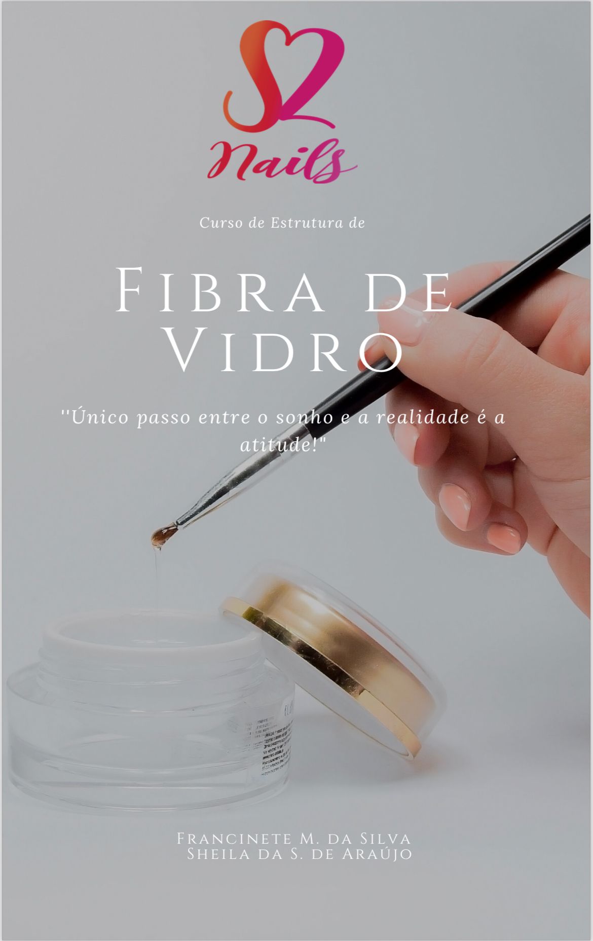 Curso CURSO DE ALONGAMENTO DE FIBRA DE VIDRO S2 NAILS