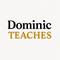 Dominic Teaches