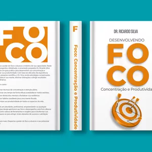 Imagem de capa para o Ebook Foco: Desenvolvendo sua Concentração e Produtividade