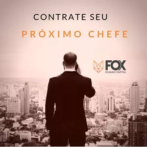 Curso CONTRATE SEU PRÓXIMO CHEFE - O programa de transição de carreira desenvolvido pela Fox Human Capital