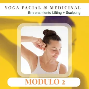 Imagen de portada para Curso online MODULO 2 - Yoga Facial &amp; Medicinal - CURSO COMPLETO LIFTING Y SCULPTING 