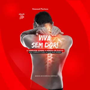 Imagem de capa para o Ebook VIVA SEM DOR - A VERDA SOBRE A HÉRNIA DE DISCO