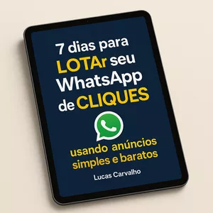Imagem de capa para o Ebook 7 dias para lotar seu whatsapp de clientes, usando anúncios simples e barato!