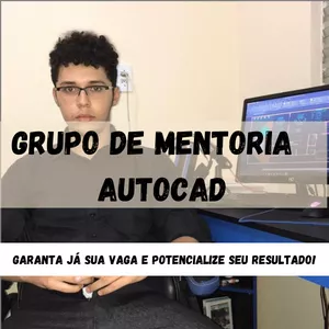 Imagem de capa para o Serviço online EXTENSÃO DE MENTORIA PARA 6 MESES - AUTOCAD
