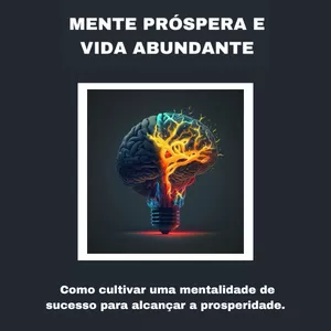 Imagem de capa para o Ebook MENTE PRÓSPERA E VIDA ABUNDANTE