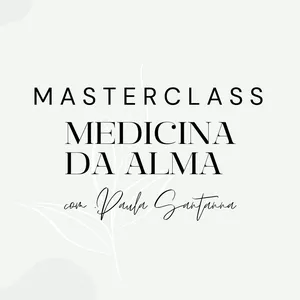 Imagem de capa para o Curso online Masterclass Desperte A Medicina da Alma