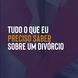 Imagem de capa para o Ebook TUDO O QUE EU PRECISO SABER SOBRE UM DIVÓRCIO