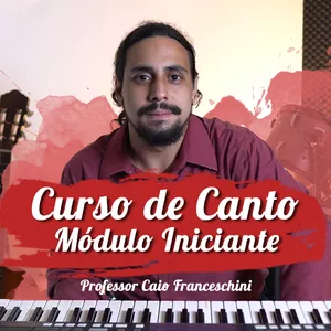 Imagem de capa para o Curso online Canto Iniciante com Caio Franceschini