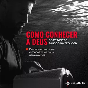 Imagem de capa para o Curso online COMO CONHECER A DEUS - Os primeiros passos na Teologia
