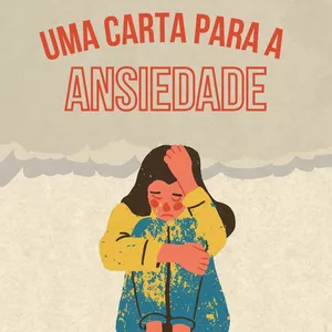 Imagem de capa para o Ebook Uma Carta para a Ansiedade