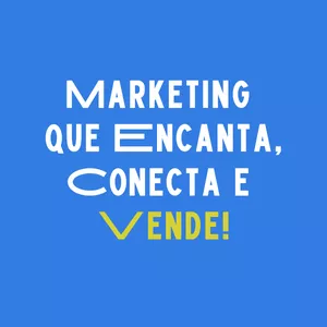 Imagem de capa para o Curso online Marketing que Encanta Conecta e Vende