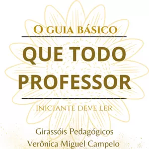 Imagem de capa para o Ebook O guia básico que todo professor iniciante deve ler.