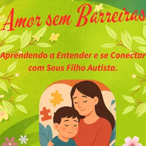 Imagem de capa para o Ebook Amor Sem Barreiras - Austismo