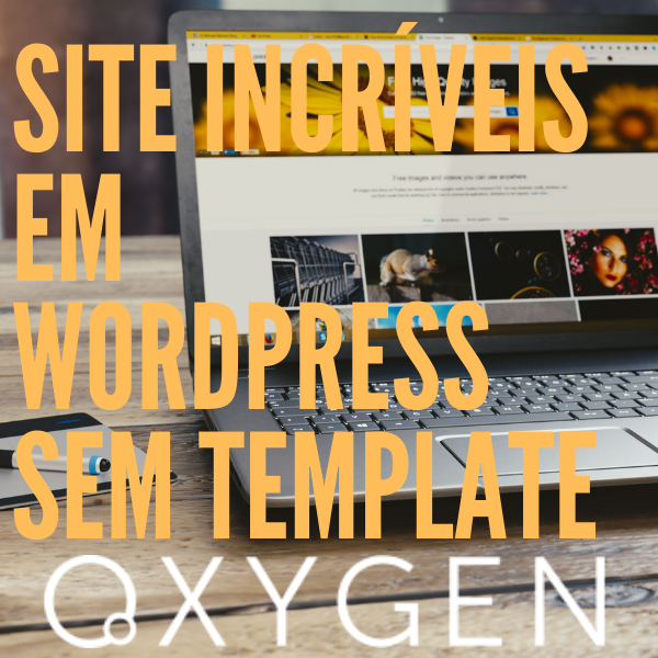 Imagem de Sites incríveis em Wordpress com Oxygen Builder (SEM TEMPLATES!!!) criado por Diego na hotmart