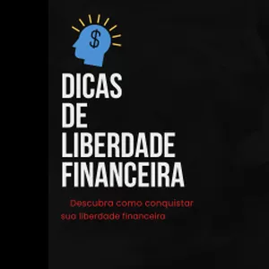 Imagem de capa para o Ebook Dicas de liberdade financeira