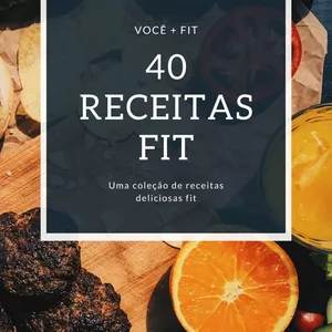 Imagem de capa para o Ebook 40 Receitas Fit