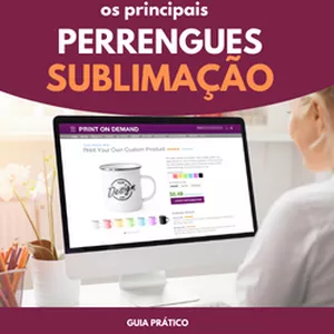 Imagem de capa para o Ebook Como resolveros principais perrengues da sublimação 