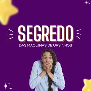 Imagem de capa para o Ebook SEGREDO DAS MAQUINAS DE URSINHOS REVELADO