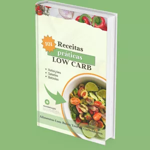 Imagem de capa para o Ebook 101 Receitas de Low Carb - Alimentos Com Baixo Teor de Carboidratos