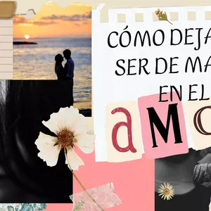 Imagen de portada para Curso online COMO DEJAR DE SER DE MALAS EN EL AMOR