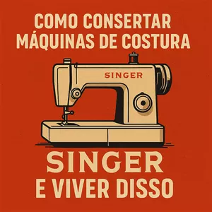 Imagem de capa para o Ebook Como se tornar um mecânico de máquinas de costura Singer