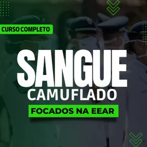 Imagem de capa para o Curso online SANGUE CAMUFLADO - FOCADOS NA EEAR