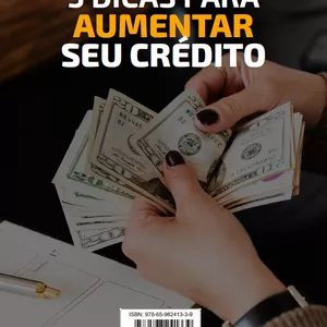 Imagem de capa para o Ebook 5 DICAS PARA AUMENTAR SEU CRÉDITO