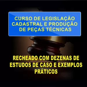 Curso Curso de Legislação Cadastral e Produção de Peças Técnicas