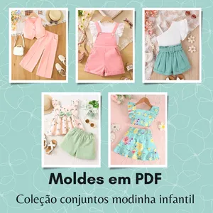 Imagem de capa para o Ebook MOLDES EM PDF - COLEÇÃO CONJUNTOS MODINHA INFANTIL [GRADE DE 1 A 14 ANOS]