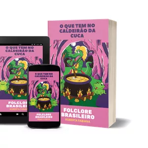 Imagem de capa para o Ebook O QUE TEM NO CALDEIRÃO DA CUCA ?- FOLCLORE
