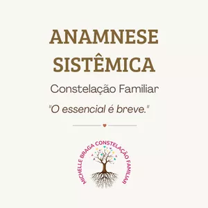 Imagem de capa para o Ebook Anamnese Sistêmica - Constelação Familiar. "O essencial é breve."