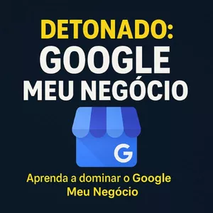 Imagem do curso Detonado: Google Meu Negócio