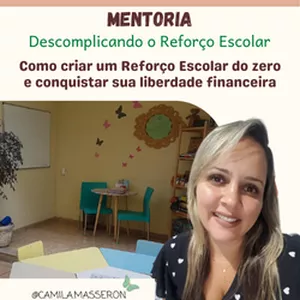 Imagem de Mentoria Descomplicando o Reforço Escolar por Camila Masseron criado por @Camila Masseron na hotmart