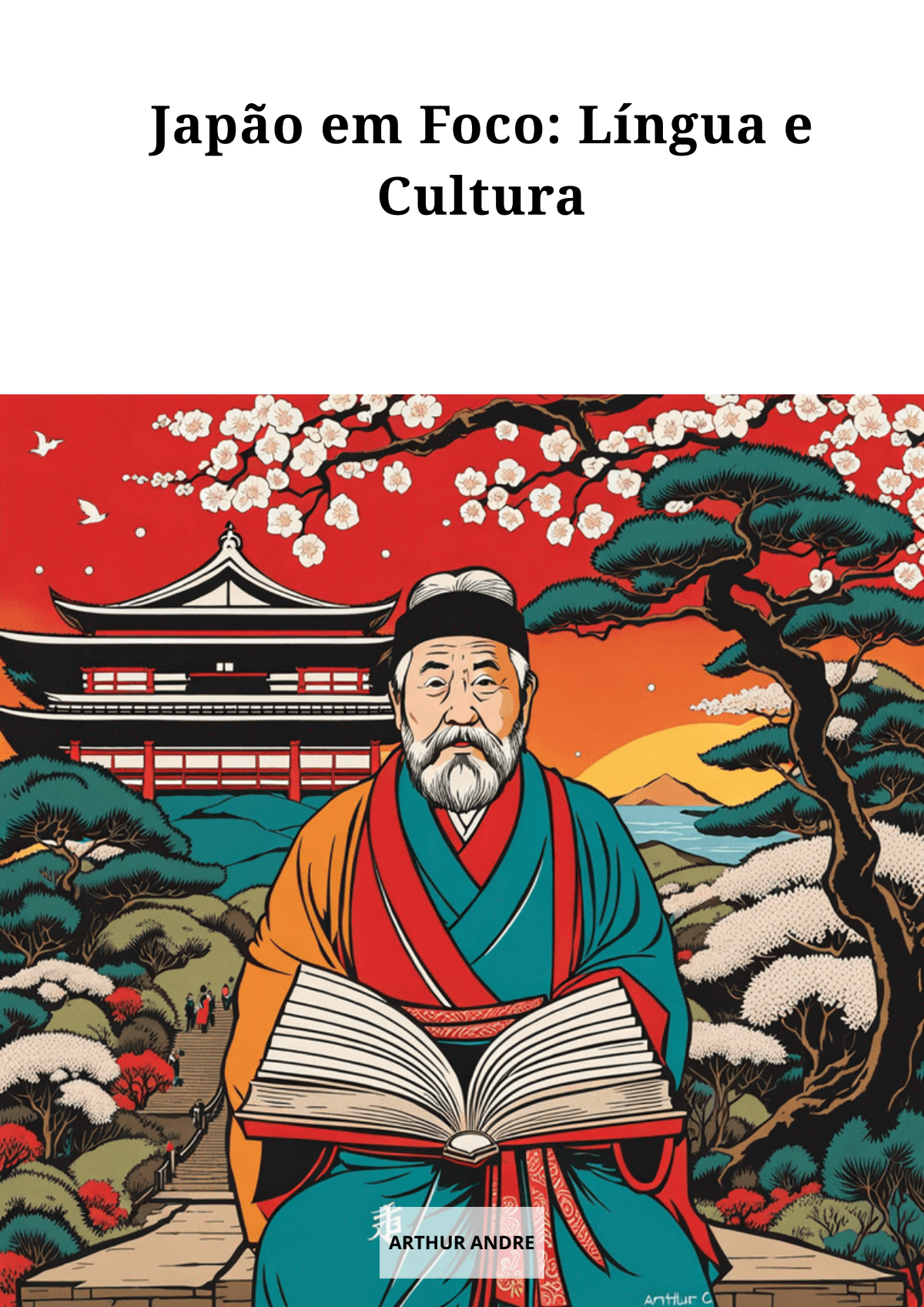 Imagem do curso Japão em Foco:  Língua e Cultura Milenar do Japão