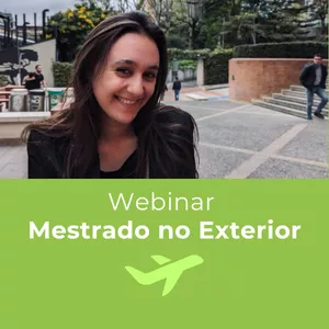 Imagem de capa para o Curso online Webinar: Mestrado no Exterior com Julia Amed