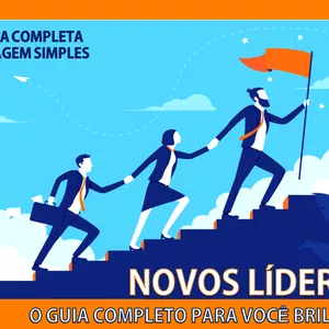 Imagem de capa para o Curso online NOVOS LÍDERES: GUIA COMPLETO PARA VOCÊ BRILHAR EM SUA CARREIRA!
