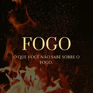 Imagem de capa para o Ebook Fogo - O que você não sabe sobre fogo - Elemento Essencial