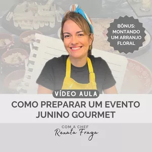 Imagem de capa para o Curso online Receitas + Como preparar um Evento Junino Gourmet | Vídeo Aula