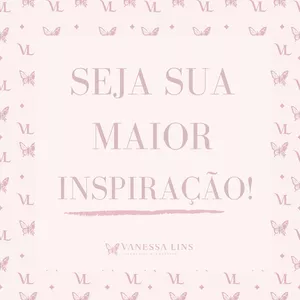 Imagem de Seja sua maior inspiração criado por Vanessa Lins na hotmart