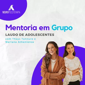 Imagem de capa para o Evento online Mentoria em Grupo: Laudo Neuropsicológico de Adolescentes