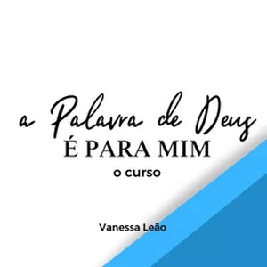 Imagem de capa para o Curso online O CURSO: A palavra de deus é para mim