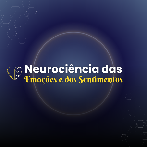 Imagem do curso Combo Neurociências das Emoções e dos Sentimentos
