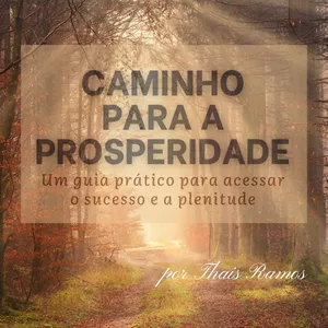 Imagem de capa para o Ebook Caminho para a prosperidade guia prático para alcanças o sucesso