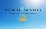 Mystic Dream School