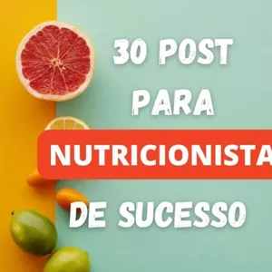 Imagem de capa para o Ebook 30 POST PARA NUTRICIONISTA